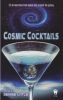 Cosmic Cocktails